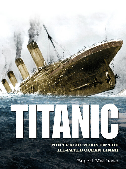 Title details for Titanic by Rupert Matthews - Available